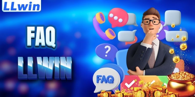 LLWIN – Trang Chủ Chính Thức LLWIN Mới Nhất | Link Mới Nhất Cập Nhật Tại Trang ABY 17 FAQ - giải đáp thắc mắc về LLWIN